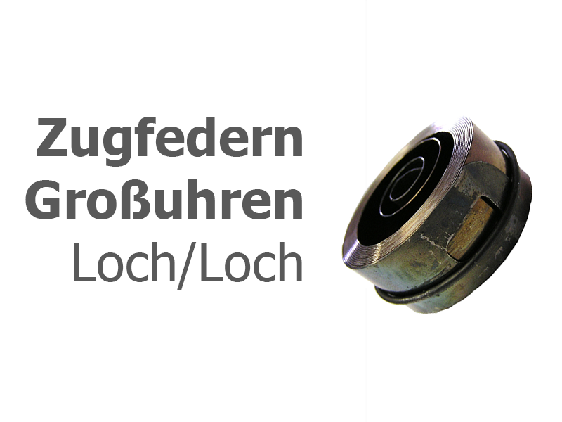 Zugfeder für Großuhr mit Loch/Loch